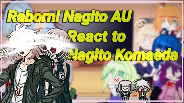 []Reborn! Nagito AU reacts to Nagito Komaeda + Chiaki[] Komanami []