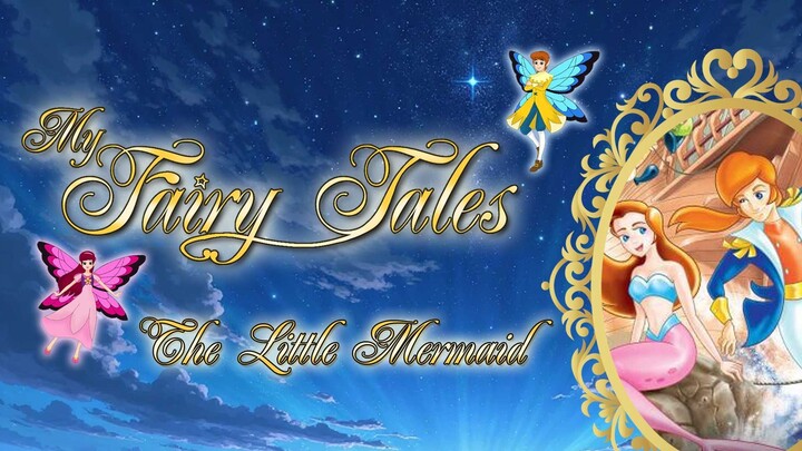 [My Fairy Tales] The Little Mermaid