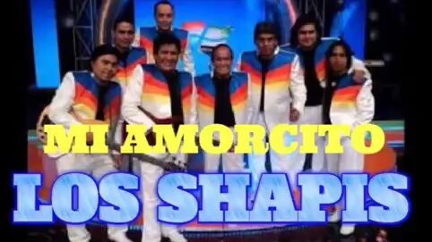 Perú Chicha - Los Shapis - Mi amorcito