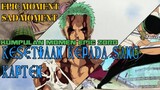 EPIC MOMENT ONE PIECE ! KESETIAAN ZORO KEPADA SANG KAPTEN LUFFY