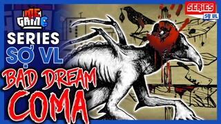 Bad Dream Coma - Giấc Mơ Ám Ảnh Kinh Hoàng | Sợ VL - meGAME