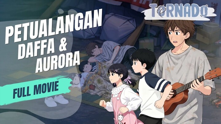 (MOVIE) PETUALANGAN DAFFA DAN AURORA - ANIMASI SEKOLAH