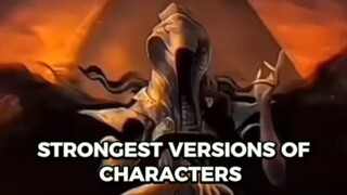 STRONGEST VERSION OF CHARACTERS PART 2