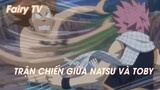 Hội pháp sư Fairy Tail (Short Ep 13) - Natsu x Toby