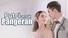 ✨️ Putri Untuk Pangeran • Ep 228