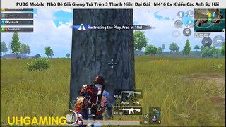 PUBG Nhờ Bé Giả Giọng Trà Trộn 3 Thanh Niên Dại Gái M416 6x Khiến Các Anh Sợ Hãi p17