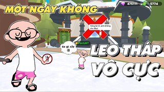 PLAY TOGETHER | THỬ MỘT NGÀY KHÔNG LEO THÁP VÔ CỰC VÀ CÁI KẾT