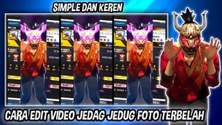 CARA EDIT VIDEO JEDAG JEDUG PROFIL FF TERBELAH ( DJ STAY ) DI CAPCUT