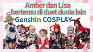 [Genshin Impact COSPLAY] Amber dan Lisa bertemu di duet dunia lain