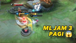 Ketika Main Mobile Legends Di Jam 3 Pagi !!!!