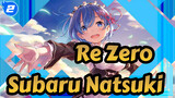 [Re:Zero/Hand Drawn MAD] Tea Party Of A Hero [Subaru Natsuki-centric] (Remake)_2