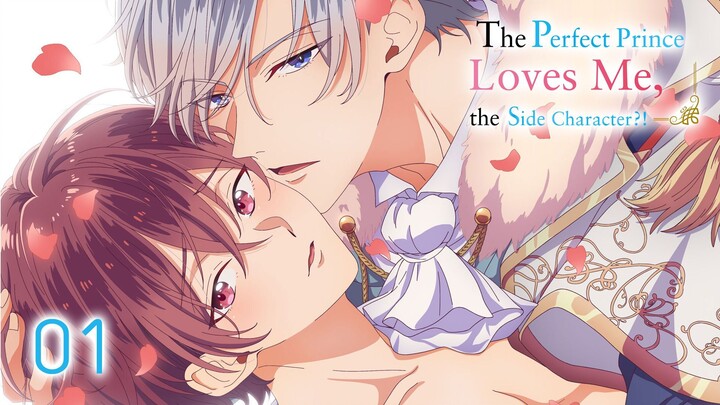 [Vietsub BL Anime] Hoàng tử hoàn hảo yêu tôi, một nhân vật phụ sao?! - Tập 01