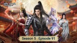 Battle Through the Heavens Season 5 : Episode 91 [ Sub Indonesia ]