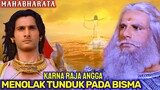 KARNA PUTRA SURYA TIDAK TUNDUK PADA BISMA // Mahabharata Bahasa Indonesia