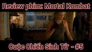 Review phim: Mortal Kombat cuộc chiến sinh tử #5
