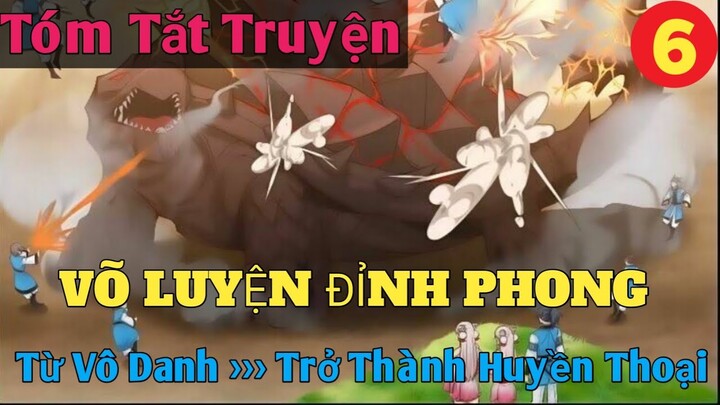 Tóm Tắt Truyện : Võ Luyện Đỉnh Phong P6 || Bo Kin Comic