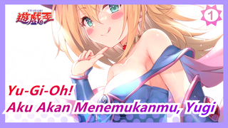 Yu-Gi-Oh!
Aku Akan Menemukanmu, Yugi_1