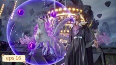 The Legend Of Taiyi Sword Immortal eps 16 sub indo