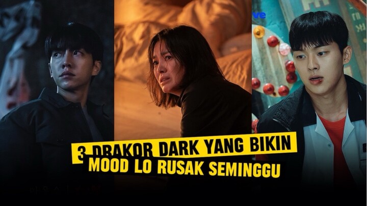 3 DRAKOR DARK YANG BIKIN MOOD LO RUSAK SEMINGGU!