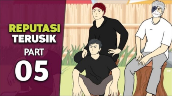 REPUTASI TERUSIK PART 05 - DRAMA ANIMASI