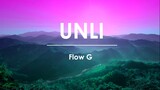 Flow G - UNLI (LYRIC VIDEO)