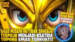 TERLAHIR MISKIN!! TAPI TERNYATA MEWARISI KEKUATAN TOPENG EMAS TERKUAT! - ALUR CERITA