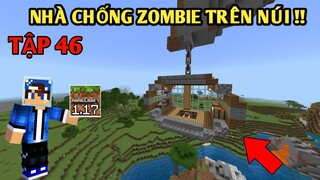 Tập 46 | SINH TỒN MINECRAFT PE 1.17 | Xây Ngôi Nhà Treo Chống Zombie Trên Đảo Bay..!!