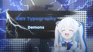 Demons • Seirei Gensouki Minazuki Futago || AMV Typography [Alight Motion]
