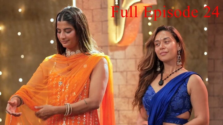 Chhoriyan Chali Gaon Full Episode 24 | Chhoriyan Chali Gaon 2025 | Rannvijay Singha Reality TV Show