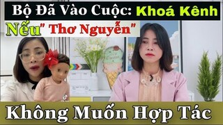 NÓNG: Bộ Thông Tin & Truyền Thông Đã Vào Cuộc, Sẽ Khóa Kênh YOUTUBE Của Thơ Nguyễn Nếu Không Hợp Tác