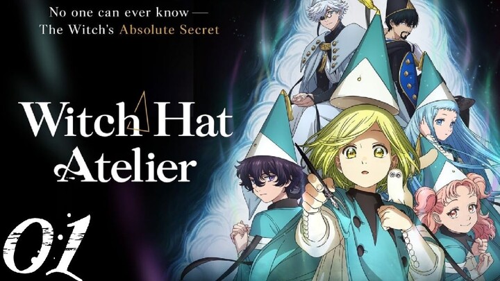 EP-1 || WITCH HAT ATELIER || ENG SUB