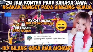 24 JAM KONTEN PAKE BAHASA JAWA! AJARIN IKY BILANG SAYANG KE AICHAN DALAM BAHASA JAWA!