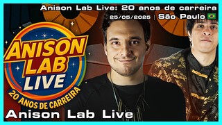 Anison Lab Live - Anison Lab Live: 20 anos de carreira - 25/05/2025