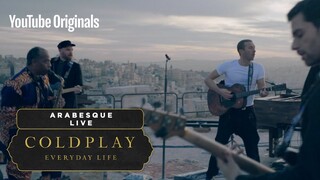 Coldplay  - Arabesque (Live In Jordan)