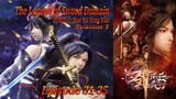 Eps 31-35 | The Legend of Sword Domain "Jian Yu Feng Yun" 剑域风云 Sub Indo