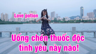 Love potion| Uống chén thuốc độc tình yêu này nào!