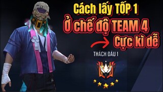 [FREE FIRE] Cách Lấy TOP1 Ở Chế Độ TEAM 4 Cực Kì Dễ