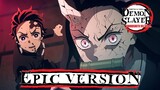 Demon Slayer S3 - Tanjiro & Nezuko vs Hantengu | 鬼滅の刃 OST | EPIC VERSION