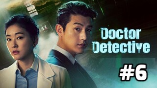 Doctor Detective Episode 6