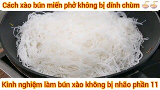 Kinh nghiệm làm bún xào không bị nhão phần 11