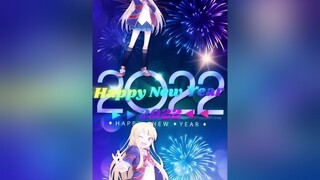 HAPPY NEW YEAR 2022 ❤❤❤🇻🇳 xuhuong fyp anime edit 2022 🌈sky_girl👑 🦁king_team🦁