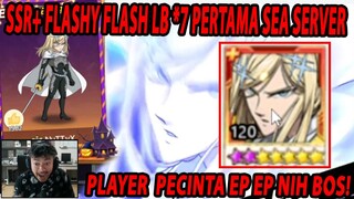 🔥🔥FLASHY FLASH LIMIT BREAK B7 PERTAMA DI SERVER SEA!! NoBoDyX  Bukan ? - ONE PUNCH MAN The Strongest