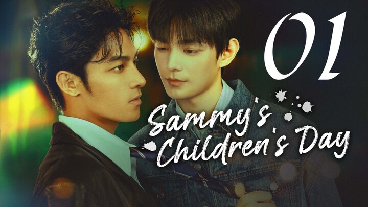 EP. 1 | SAMMY'S CHILDREN'S DAY | ENG SUB