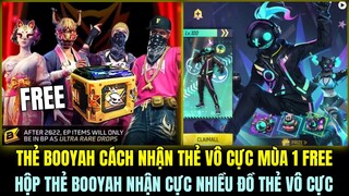 THẺ BOOYAH CÁCH NHẬN THẺ VÔ CỰC MÙA 1 HOA ANH ĐÀO FREE, HỘP THẺ BOOYAH NHẬN CỰC NHIỀU ĐỒ THẺ VÔ CỰC