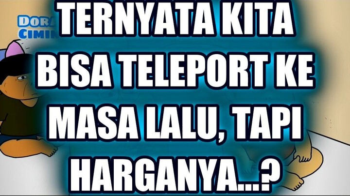 🚀 TERNYATA KITA BISA TELEPORT KE MASA LALU, TAPI HARGANYA...?