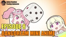 [SUB INDO] BANGDREAM MINI ANIME EPISODE 8