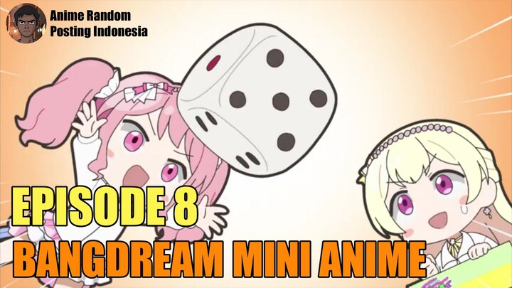 [SUB INDO] BANGDREAM MINI ANIME EPISODE 8