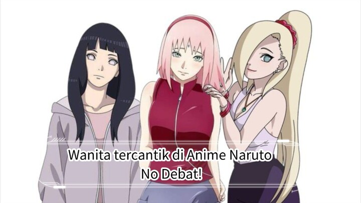 Wanita tercantik di Anime NARUTO No debat!!!