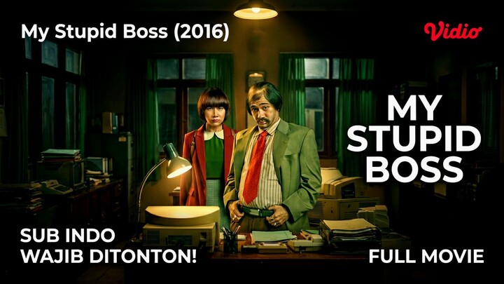 My Stupid Boss (2016) Bahasa Indonesia