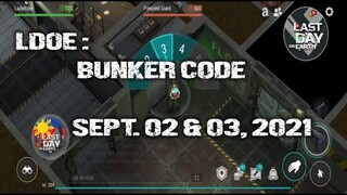 LDOE: CURRENT BUNKER ALFA CODE ( SEPTEMBER 02 & 03,  2021 ) - LAST DAY ON EARTH: SURVIVAL